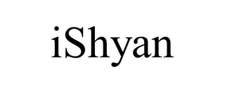 ISHYAN