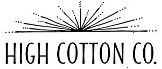 HIGH COTTON CO.