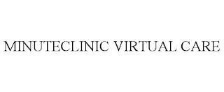 MINUTECLINIC VIRTUAL CARE