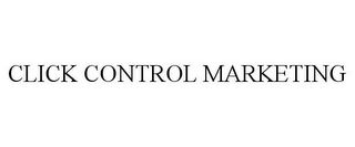 CLICK CONTROL MARKETING