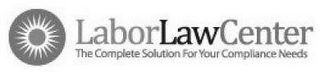 LABORLAWCENTER THE COMPLETE SOLUTION FOR YOUR COMPLIANCE NEEDS