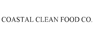 COASTAL CLEAN FOOD CO.