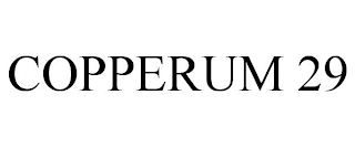 COPPERUM 29