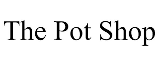 THE POT SHOP