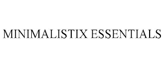 MINIMALISTIX ESSENTIALS