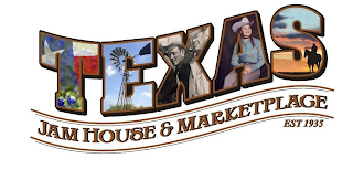 TEXAS JAM HOUSE & MARKETPLACE EST 1935