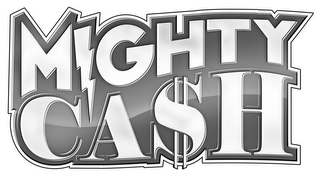 MIGHTY CASH