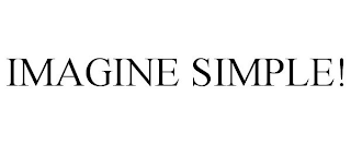 IMAGINE SIMPLE!