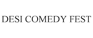 DESI COMEDY FEST