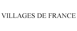 VILLAGES DE FRANCE