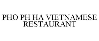 PHO PH HA VIETNAMESE RESTAURANT