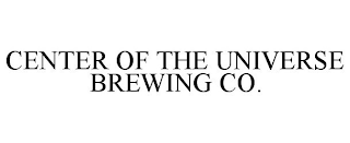 CENTER OF THE UNIVERSE BREWING CO.