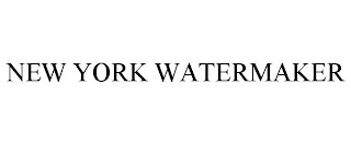 NEW YORK WATERMAKER