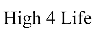HIGH 4 LIFE