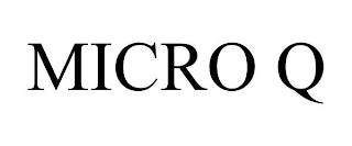 MICRO Q