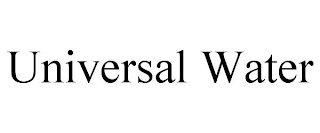 UNIVERSAL WATER