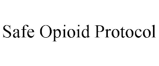 SAFE OPIOID PROTOCOL