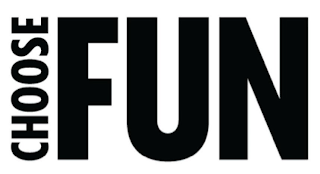 CHOOSE FUN