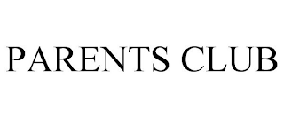 PARENTS CLUB