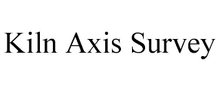 KILN AXIS SURVEY