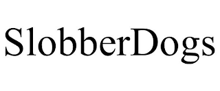 SLOBBERDOGS