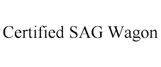 CERTIFIED SAG WAGON