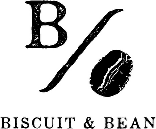 B / BISCUIT & BEAN