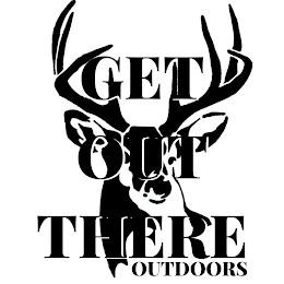 GET OUT THERE OUTDOORS