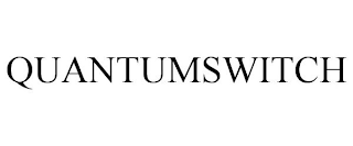 QUANTUMSWITCH