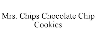 MRS. CHIPS CHOCOLATE CHIP COOKIES