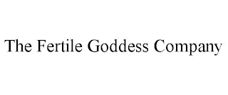 THE FERTILE GODDESS COMPANY