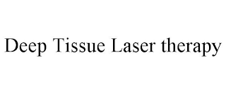 DEEP TISSUE LASER THERAPY