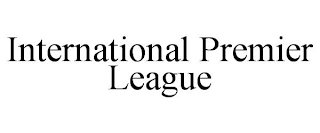 INTERNATIONAL PREMIER LEAGUE