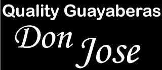 QUALITY GUAYABERAS DON JOSE