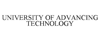 UNIVERSITY OF ADVANCING TECHNOLOGY