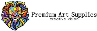 PREMIUM ART SUPPLIES --- CREATIVE VISION ---