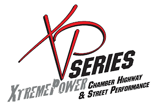 XP SERIES XTREMEPOWER CHAMBER HIGHWAY & STREET PERFORMANCE