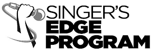 SINGER'S EDGE PROGRAM