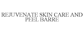 REJUVENATE SKIN CARE AND PEEL BARRE