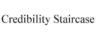 CREDIBILITY STAIRCASE