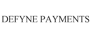 DEFYNE PAYMENTS