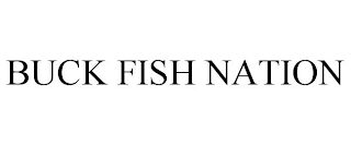 BUCK FISH NATION