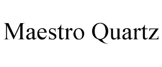 MAESTRO QUARTZ