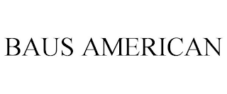 BAUS AMERICAN