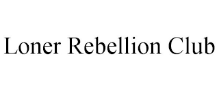 LONER REBELLION CLUB