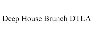 DEEP HOUSE BRUNCH DTLA