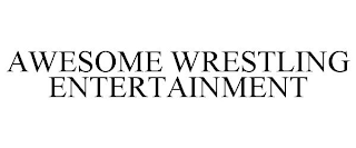 AWESOME WRESTLING ENTERTAINMENT