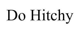 DO HITCHY