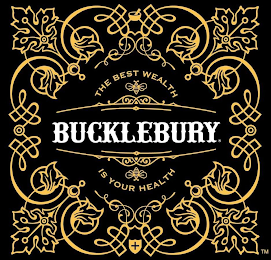 BUCKLEBURY THE BEST WEALTH IS YOUR HEALTH