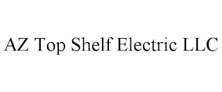 AZ TOP SHELF ELECTRIC LLC
